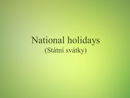 National holidays (Státní svátky)