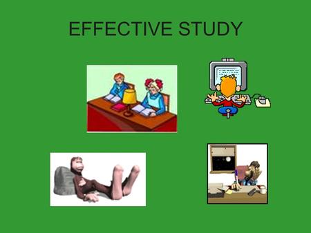 EFFECTIVE STUDY.