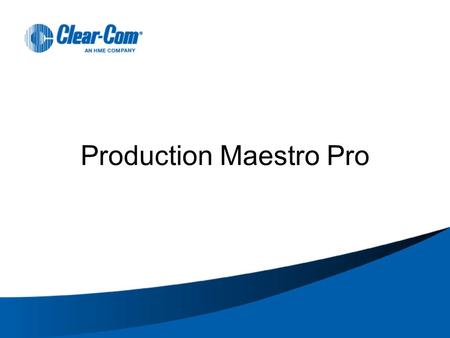 Production Maestro Pro.  Standalone PC based client application for Eclipse systems. Instantaneous Assignment of Conferences, 4-wires and IFB’s Fast.