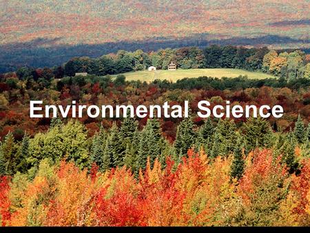 Environmental Science. What is this matter ？ be more important than our daily bread be needed for the metabolic processes within the cells made up a part.