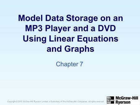 Copyright © 2010 McGraw-Hill Ryerson Limited, a Subsidiary of The McGraw-Hill Companies. All rights reserved. Model Data Storage on an MP3 Player and a.