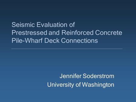 Jennifer Soderstrom University of Washington