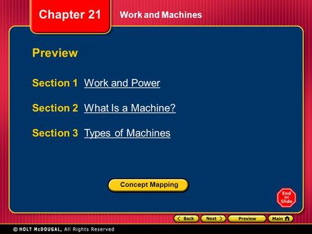 Preview Section 1 Work and Power Section 2 What Is a Machine?