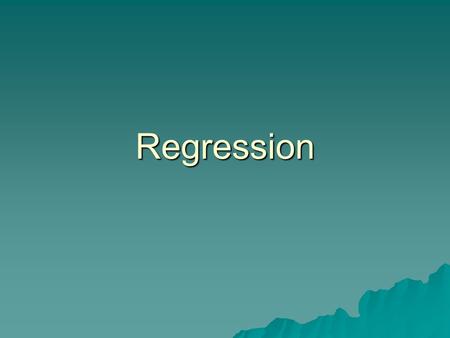 Regression. Regression  y= output, such as income, support for welfare  c= constant, does not change  b= coefficient (an increase of one year of education.