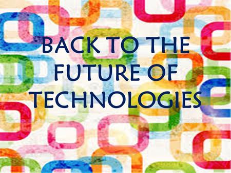 BACK TO THE FUTURE OF TECHNOLOGIES. The movie camera is a type of photographic camera which takes a rapid sequence of photographs on an image sensor.