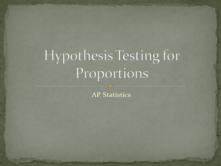 Hypothesis Testing for Proportions