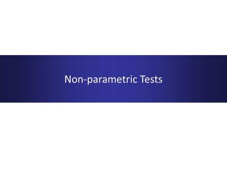 Non-parametric Tests. With histograms like these, there really isn’t a need to perform the Shapiro-Wilk tests!