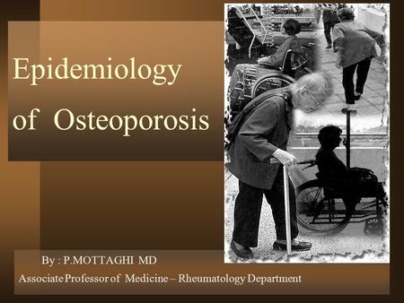 Epidemiology of Osteoporosis