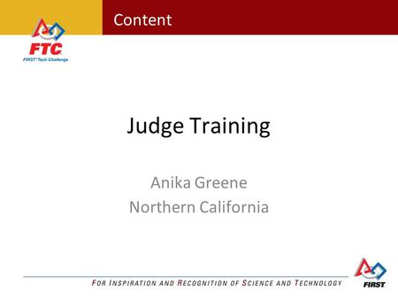 Content Judge Training Anika Greene Northern California.