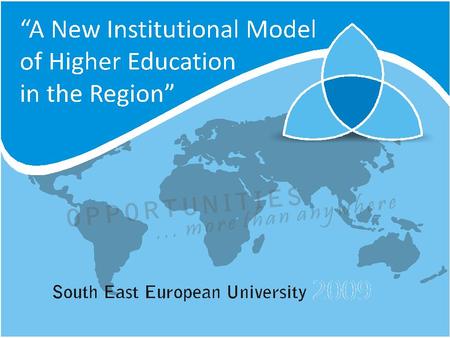 SEEU mission statement: pursue excellence in teaching and research; be open to all on the basis of equity and merit regardless of ethnicity; actively.