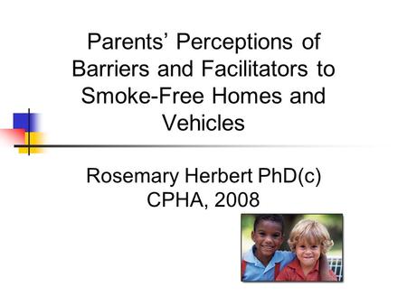 Parents’ Perceptions of Barriers and Facilitators to