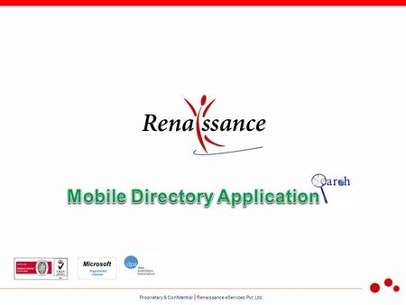 Proprietary & Confidential  Renaissance eServices Pvt. Ltd.