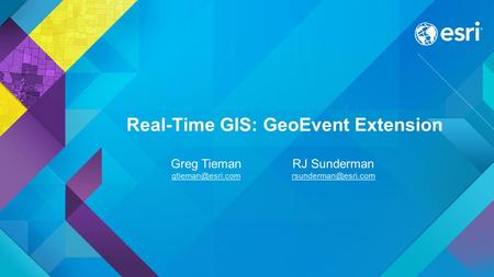 Real-Time GIS: GeoEvent Extension