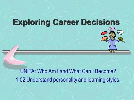 Exploring Career Decisions