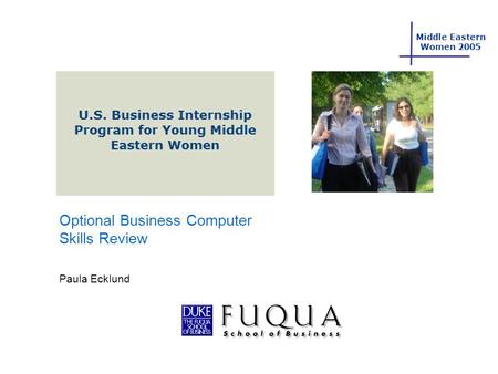 Middle Eastern Women 2005 Optional Business Computer Skills Review Paula Ecklund.