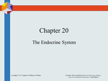 Copyright © 2007 Lippincott Williams & Wilkins.McArdle, Katch, and Katch: Exercise Physiology: Energy, Nutrition, and Human Performance, Sixth Edition.