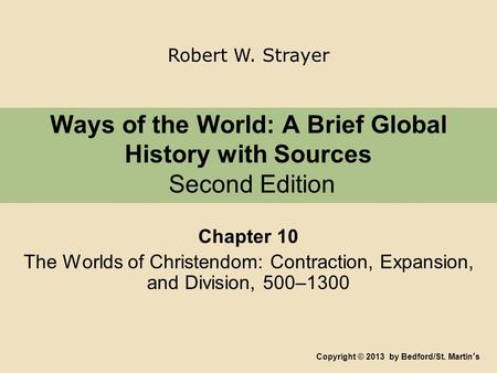 Ways of the World: A Brief Global History with Sources Second Edition