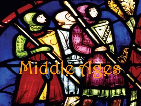 Middle Ages. The Middle Ages: 500 – 1500 The Medieval Period Rise of the Middle Ages Decline of the Roman Empire.