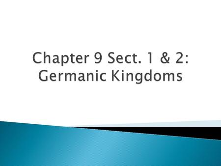 Outside Invaders Visigoths had taken over Italy Ostrogoths took over Italy after the Visigoths Germanic Angles & Saxons moved to Britain Later becoming.