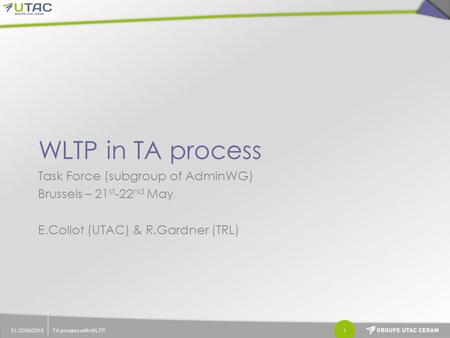 WLTP in TA process Task Force (subgroup of AdminWG)