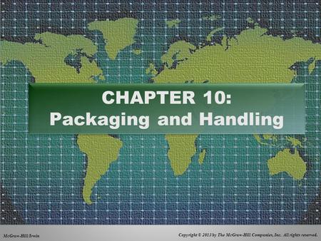 CHAPTER 10: Packaging and Handling