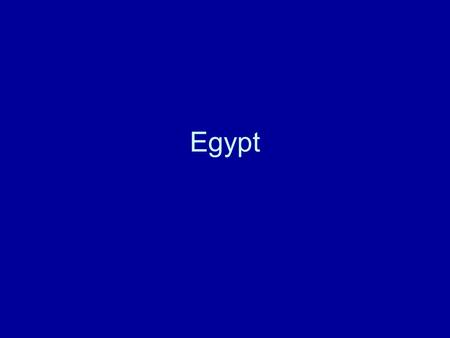 Egypt. Foundations Evidence: graves, mummies, inscriptions, paintings About: individuals, events, social structures, religion, value system.