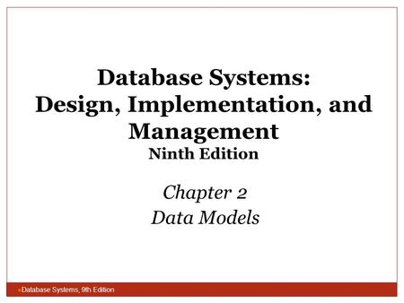 Database Systems: Design, Implementation, and Management Ninth Edition