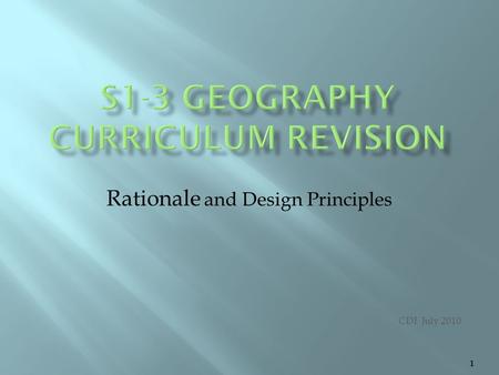 11 Rationale and Design Principles CDI July 2010 1.