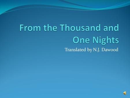 From the Thousand and One Nights