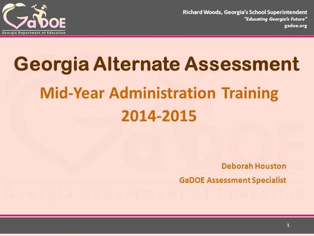 Richard Woods, Georgia’s School Superintendent “Educating Georgia’s Future” gadoe.org Richard Woods, Georgia’s School Superintendent “Educating Georgia’s.