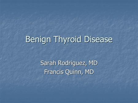 Benign Thyroid Disease