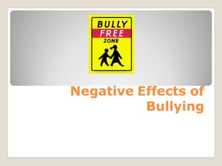 Negative Effects of Bullying. Warning Signs of Being Bullied Reports losing items such as books, electronics, clothing, or jewelry Has unexplained injuries.