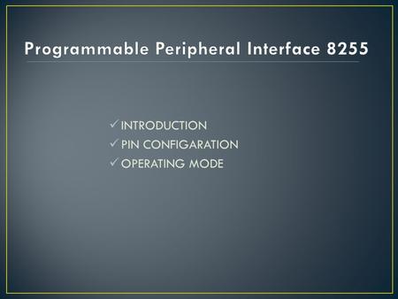 I NTRODUCTION P IN CONFIGARATION O PERATING MODE.