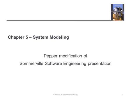 Chapter 5 – System Modeling