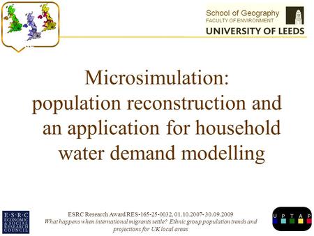 School of Geography FACULTY OF ENVIRONMENT Microsimulation: population reconstruction and an application for household water demand modelling Title ESRC.