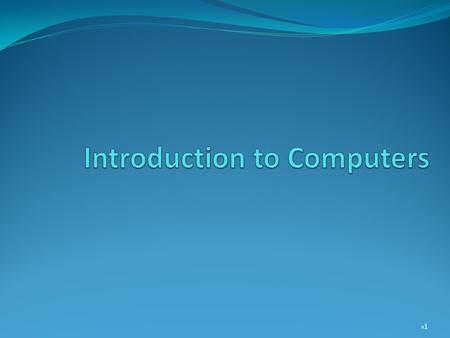 Introduction to Computers