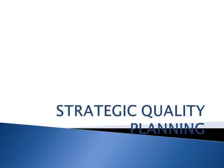 STRATEGIC PLANNING PROCESS Ford company between 1978 – 1982 had lost her market shares to the tune of 3billion dollars Study had revealed that, the causes.