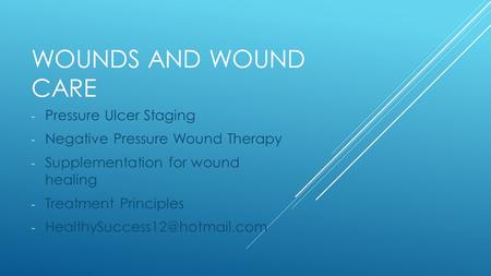 Wounds and wound Care Pressure Ulcer Staging