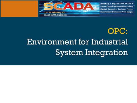 OPC: Environment for Industrial System Integration.