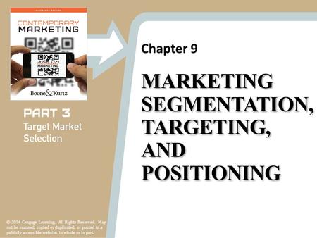 Chapter 9 © 2014 Cengage Learning. All Rights Reserved. May not be scanned, copied or duplicated, or posted to a publicly accessible website, in whole.