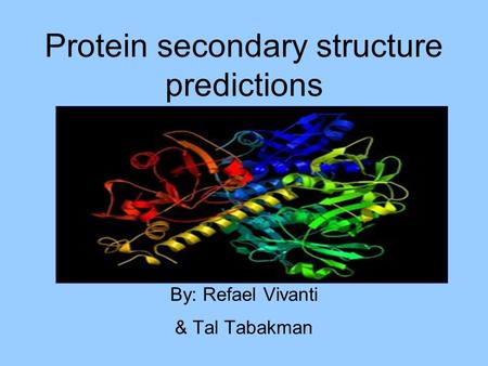 Rising accuracy of protein secondary structure prediction  Burkhard Rost