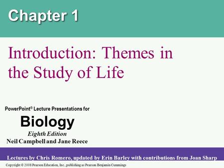 Copyright © 2008 Pearson Education, Inc., publishing as Pearson Benjamin Cummings PowerPoint ® Lecture Presentations for Biology Eighth Edition Neil Campbell.