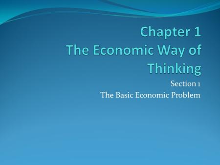 Chapter 1 The Economic Way of Thinking