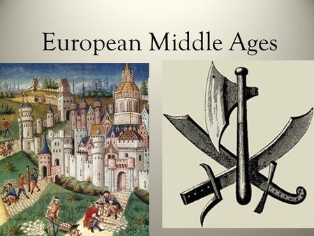 European Middle Ages. Divided Empire around300 C.E.