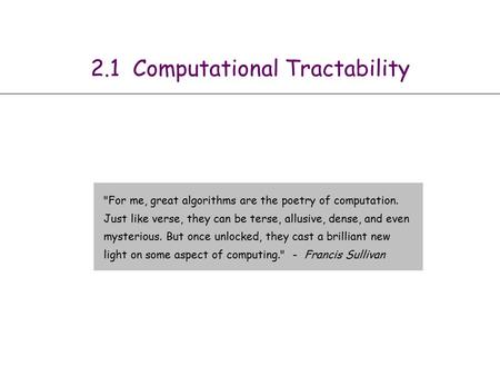 2.1 Computational Tractability