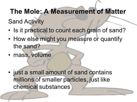 The Mole: A Measurement of Matter