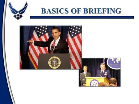 BASICS OF BRIEFING.