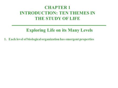 CHAPTER 1 INTRODUCTION: TEN THEMES IN THE STUDY OF LIFE