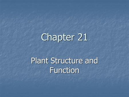 Plant Structure and Function