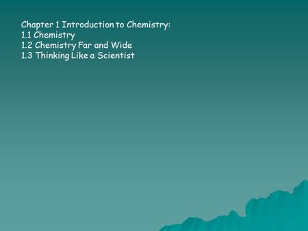 Chapter 1 Introduction to Chemistry: